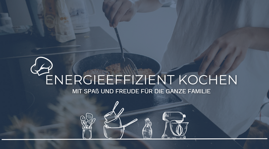 Energieeffizient kochen: So sparst du Energie und schonst deinen Geldbeutel