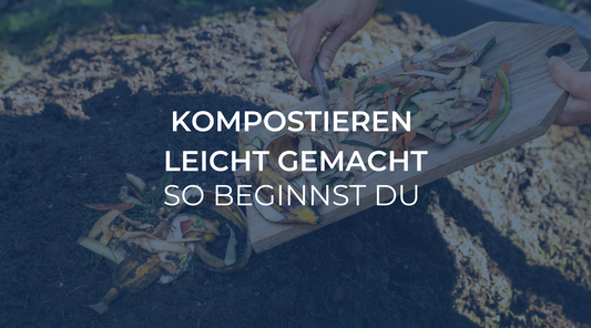 Kompostieren leicht gemacht: So beginnst du